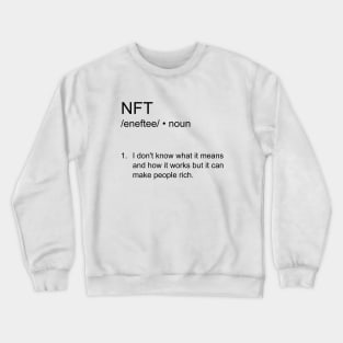 NFT funny definition Crewneck Sweatshirt